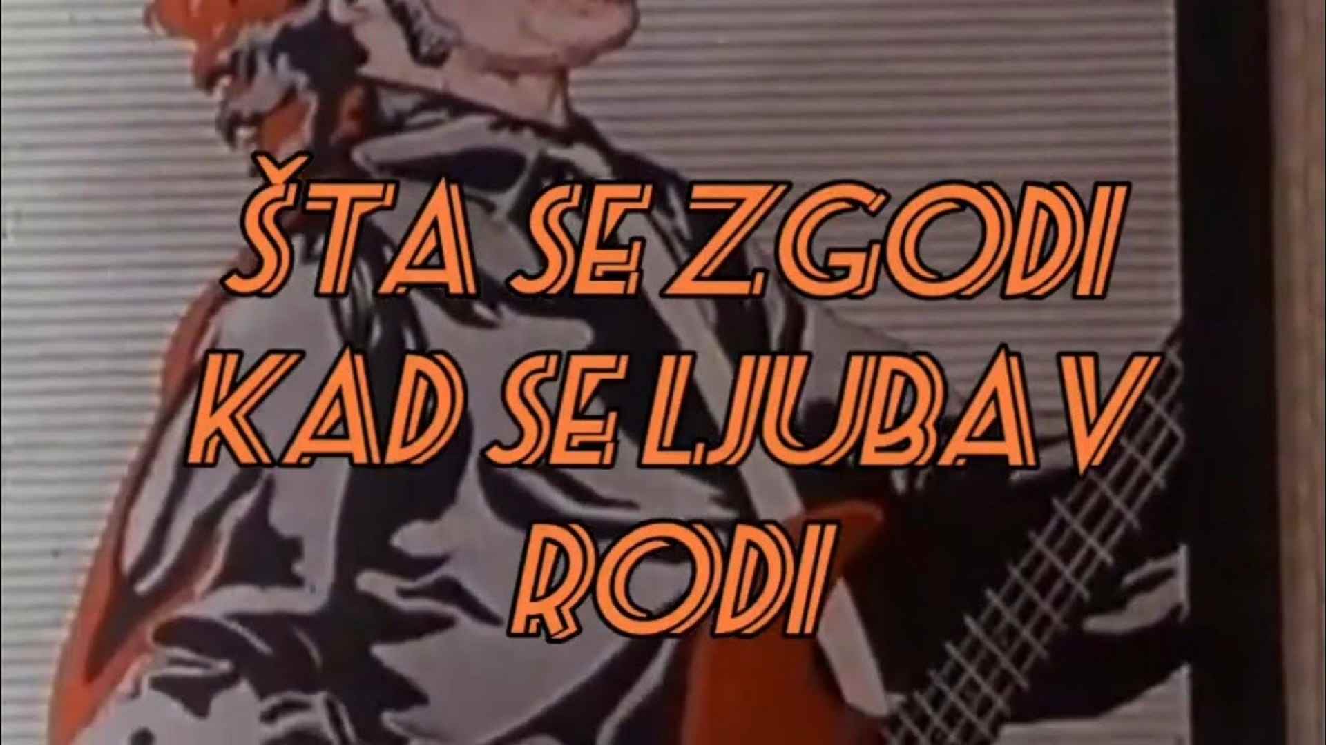 Lude Godine Ep06 ŠTO SE ZGODI KAD SE LJUBAV RODI (1984)