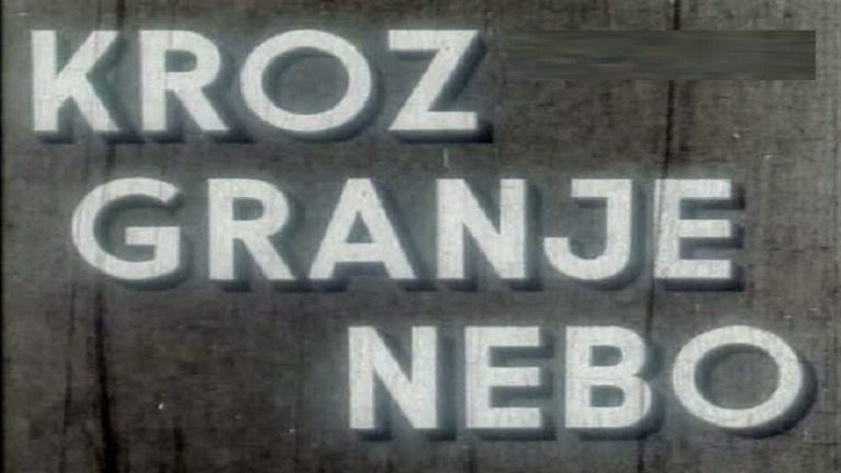 Kroz Granje Nebo 1958