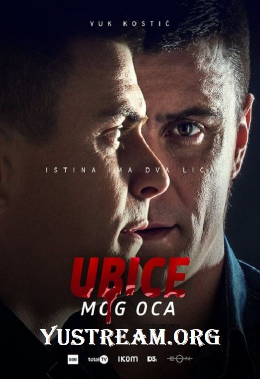 Ubice Mog Oca 2016-2023 TV Serija