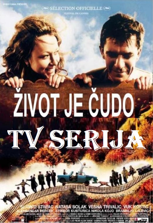 Život je čudo 2006 TV Serija