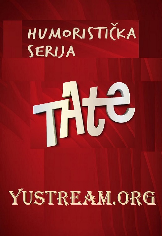 Tate 2020-2021 TV Serija