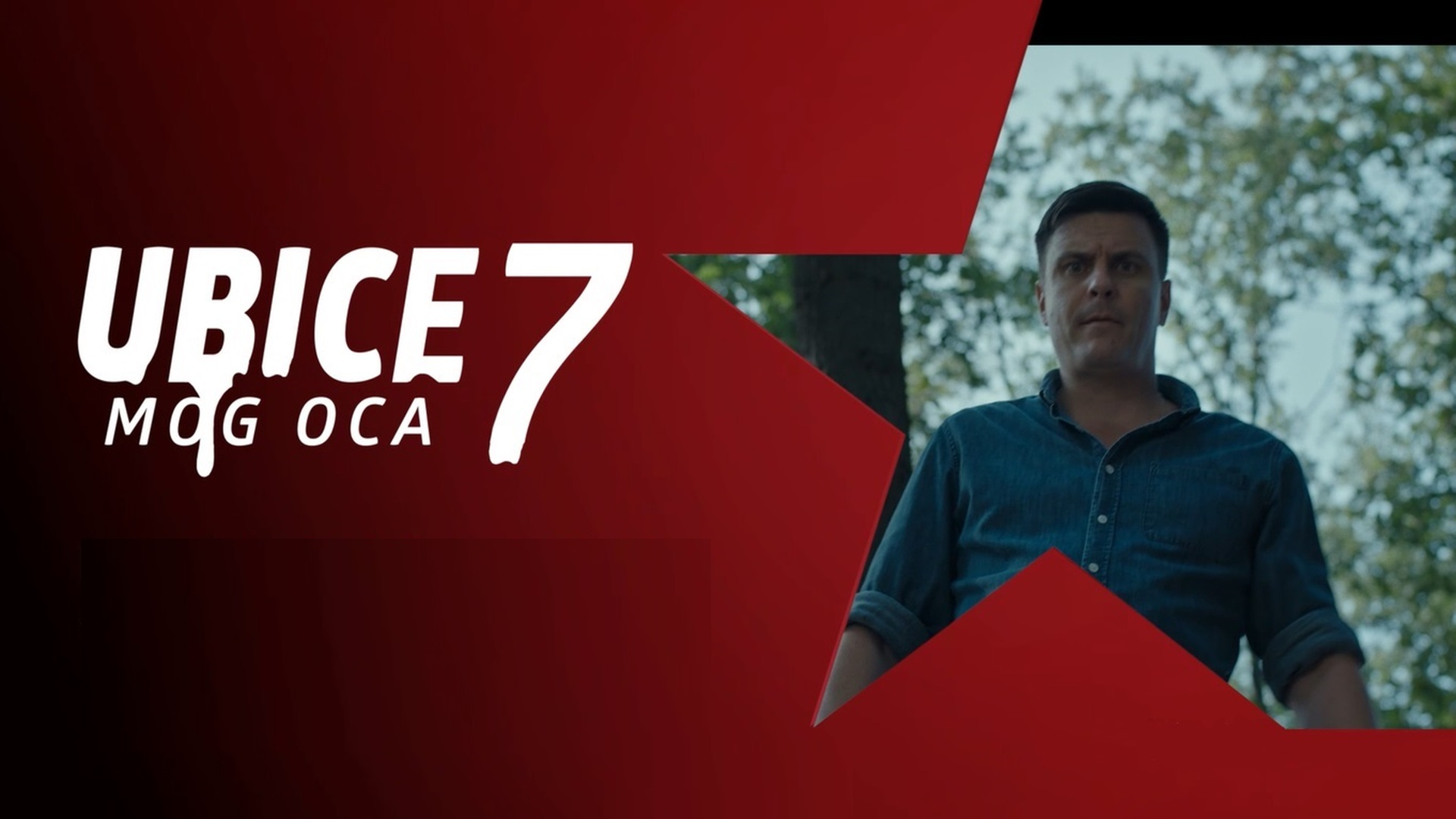 Ubice mog oca S07 Ep01