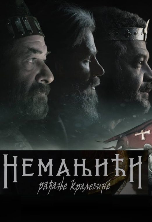 Nemanjići-rađanje kraljevine 2018 TV Serija
