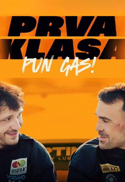 Prva Klasa Pun Gas 2027 TV Serija